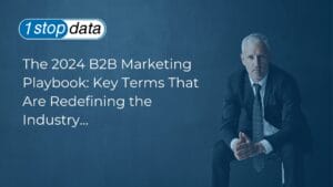 The 2024 B2B Marketing Playbook: Key Terms That Are Redefining the Industry